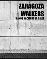 Zaragoza Walkers (street photography) 1714195325 Book Cover
