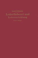 Lederfarberei Und Lederzurichtung 3642504140 Book Cover