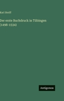 Der erste Buchdruck in Tübingen (1498-1534) (German Edition) 3563482241 Book Cover