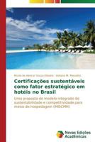 Certificacoes Sustentaveis Como Fator Estrategico Em Hoteis No Brasil 3639616928 Book Cover