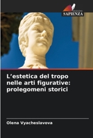 L'estetica del tropo nelle arti figurative: prolegomeni storici (Italian Edition) 6630293878 Book Cover