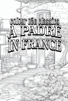 A Padre in France B0CSJ1XZXN Book Cover