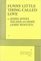 Funny Little Thing Called Love 082223050X Book Cover