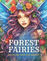 Forest Fairy Coloring Book for Adults B0CV67D1CK Book Cover