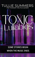 Toxic Lullabies B0FG56WN39 Book Cover