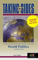 Taking Sides: Clashing Views in World Politics, Expanded (Taking Sides: Clashing Views on Controversial Issues in World Politics) 0073043958 Book Cover