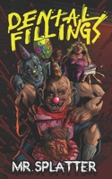 Dental Fillings B0DQKBD259 Book Cover
