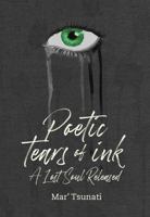 Poetic Tears of Ink: A Lost Soul Released 1737578913 Book Cover