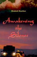 Awakening the Silence 1583485821 Book Cover