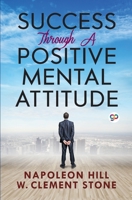 Success Through a Positive Mental Attitude (General Press) 9390492432 Book Cover