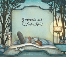 Dormouse and His Seven Beds 8494692666 Book Cover