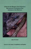A Review of Marking and Individual Recognition Techniques for Amphibians and Reptiles 0916984680 Book Cover