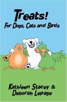 Treats!: For Dogs Cats and Birds 1413708145 Book Cover