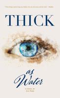 Thick as Water 1737273608 Book Cover