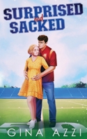Surprised and Sacked: A Surprise Baby Football Romance (Knoxville Coyotes Football) 1954470630 Book Cover