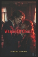 Weapon Of Choice B08RL7RSNK Book Cover