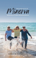 The Exploits of Minerva: Reflections of a Sixty-Something Woman 1039152139 Book Cover