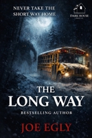 The Long Way (DARK HOUSE PRESS) B0HJ6MFFP5 Book Cover