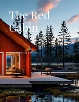 The Red Cabin: Um Leitina at Eðli Alls 1300267968 Book Cover