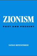 Zionism: Past and Present (S U N Y Series in Jewish Philosophy) 0791471756 Book Cover