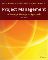Project Management: A Strategic Managerial Approach 10th Edition 1119441064 Book Cover