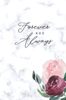 Forever & Always: Floral Marble Wedding Notebook 1699034079 Book Cover