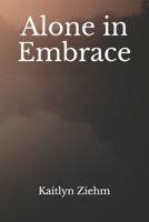 Alone in Embrace B097VFLJFJ Book Cover