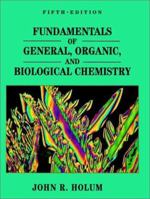 Fundamentals of General, Organic, and Biological Chemistry 0471175749 Book Cover