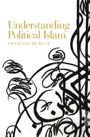 Understanding Political Islam 1526143453 Book Cover