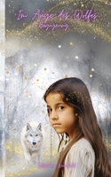 Im Auge des Wolfes: Begegnung B0B5MP3XB6 Book Cover