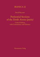 Penitential Sections of the Xorde Avesta (Patits): Critical Edition with Commentary and Glossary 3447106034 Book Cover