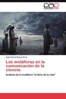 Las metáforas en la comunicación de la ciencia. 3845486066 Book Cover