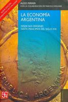 LA ECONOMIA ARGENTINA Desde sus origenes hasta principios del siglo XXI 9505576196 Book Cover