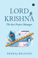 Lord Krishna: The Best Project Manager 9371972459 Book Cover