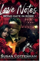 LOVE NOTES BLIND DATE IN ROME B0GNLZXQP9 Book Cover