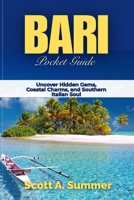 BARI Pocket Guide: Uncover Hidden Gems, Coastal Charms, and Southern Italian Soul B0FSSBLN2B Book Cover