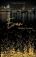 Evan: Always Forever 3755713705 Book Cover