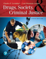 Drugs, Society, and Criminal Justice