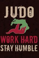 Judo Work Hard Stay Humble 1725197898 Book Cover
