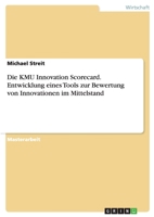 Die Kmu Innovation Scorecard. Entwicklung Eines Tools Zur Bewertung Von Innovationen Im Mittelstand 3640993179 Book Cover