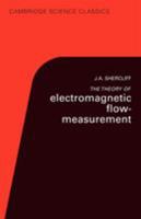 the Theory of Electromagnetic Flow-Measurement (Cambridge Science Classics) 052133554X Book Cover