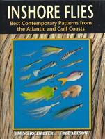 Inshore Flies: Best Contemporary Patterns from the Atlantic and Gulf Coasts 157188193X Book Cover