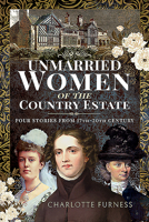 Unmarried Women of the Country Estate: Four Stories from 17th-20th Century 1526757591 Book Cover