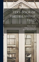 Text-book of the diseases of trees 1145284183 Book Cover