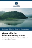 Geografische Informationssysteme: Kurs: Hydrogeologie-IV Anwendung von GISg auf hydrogeologische Studien 6206363775 Book Cover