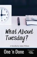 What About Tuesday 0996522794 Book Cover