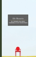 El tiempo ha sido terrible con nosotros (Spanish Edition) B08J5FFKCM Book Cover