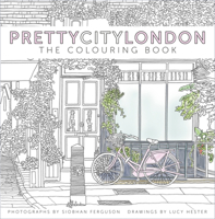 Prettycitylondon: The Colouring Book 0750990120 Book Cover