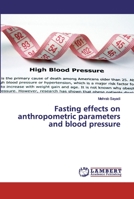 Fasting effects on anthropometric parameters and blood pressure 6139827140 Book Cover