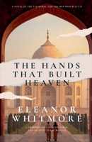 The Hands That Built Heaven B0GZYPQXBL Book Cover